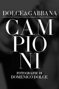 Campioni   20 Years of Dolce & Gabbana   Dolce & Gabbana books music   Dolce & Gabbana Hollywood
